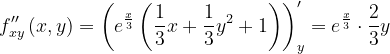\dpi{120} f''_{xy}\left ( x,y \right )=\left ( e^{\frac{x}{3}}\left ( \frac{1}{3} x+\frac{1}{3}y^{2}+1\right )\right )'_{y}=e^{\frac{x}{3}}\cdot \frac{2}{3}y
